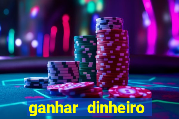 ganhar dinheiro jogando sem depositar